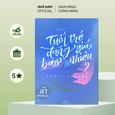 Sách - Tuổi trẻ đáng giá bao nhiêu (Rosie Nguyễn) (Nhã Nam Official)
