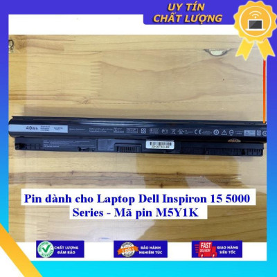 Pin dùng cho Laptop Dell Inspiron 15 5000 Serial M5Y1K - Hàng Nhập Khẩu New Seal