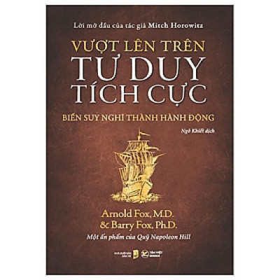 Vượt Lên Trên Tư Duy Tích Cực- Biến Suy Nghĩ Thành Hành Động