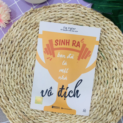 Sách Sinh Ra Bạn Đã Là Nhà Vô Địch