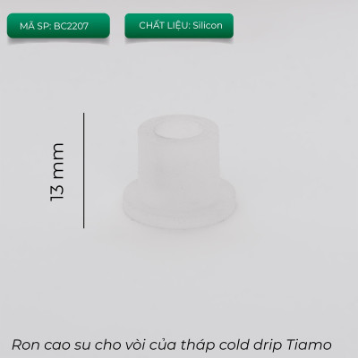 Ron cao su cho vòi của tháp pha cold drip Tiamo