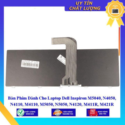 Bàn Phím dùng cho Laptop Dell Inspiron M5040 N4050 N4110 M4110 M5050 N5050 N4120 M411R M421R (màu đen) - Hàng Nhập Khẩu New Seal