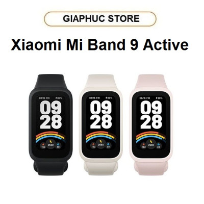 Vòng đeo tay thông minh Xiaomi Mi Band 9 Active - GiaPhucStore | Hàng Chính Hãng