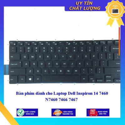 Bàn phím dùng cho Laptop Dell Inspiron 14 7460 N7460 7466 7467 - Hàng Nhập Khẩu New Seal