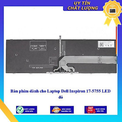 Bàn phím dùng cho Laptop Dell Inspiron 17-5755 LED đỏ  - Hàng Nhập Khẩu New Seal