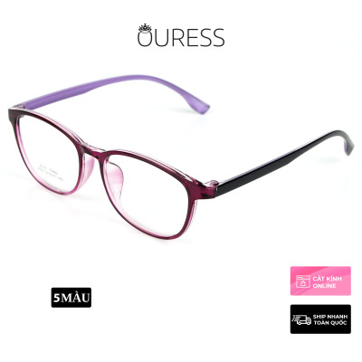 Gọng kính nhựa dẻo thời trang nam nữ siêu nhẹ siêu bền Ouress 2025