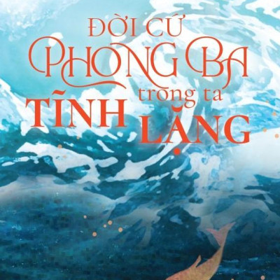 Đời Cứ Phong Ba - Trong Ta Tĩnh Lặng