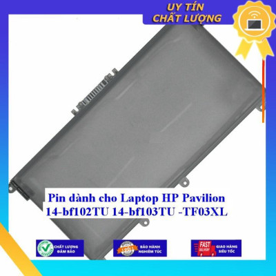 Pin dùng cho Laptop HP Pavilion 14-bf102TU 14-bf103TU TF03XL - Hàng Nhập Khẩu New Seal