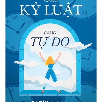 Sách AZ - Càng Kỷ Luật, Càng Tự Do (Tặng Bookmark)