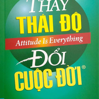 Thay Thái Độ Đổi Cuộc Đời 3 (Tái Bản 2022)