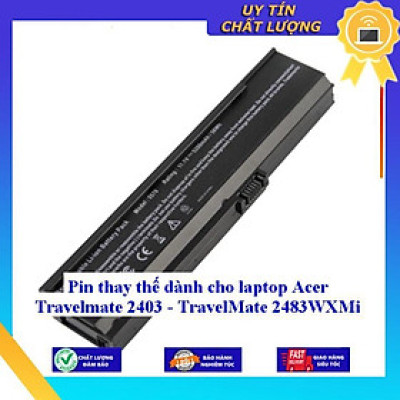 Pin dùng cho laptop Acer Travelmate 2403 - TravelMate 2483WXMi - Hàng Nhập Khẩu  MIBAT876