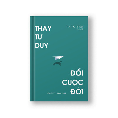 Thay Tư Duy, Đổi Cuộc Đời