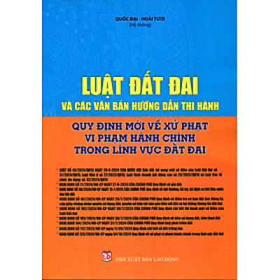 Luật đất đai -Quy định mới về xử phạt vi phạm hành chính trong lĩnh vực đất đai, nhà ở