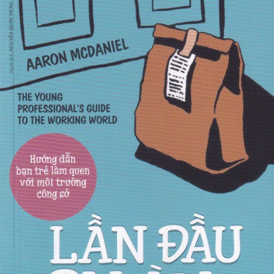 LẦN ĐẦU ĐI LÀM - Aaron Mcdaniel