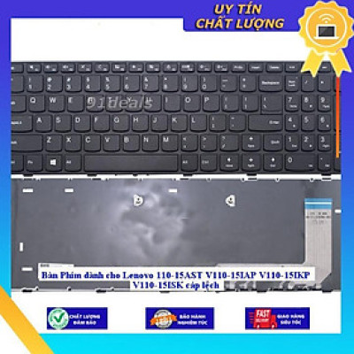 Bàn Phím dùng cho Lenovo 110-15AST V110-15IAP V110-15IKP V110-15ISK cáp lệch - Hàng Nhập Khẩu New Seal