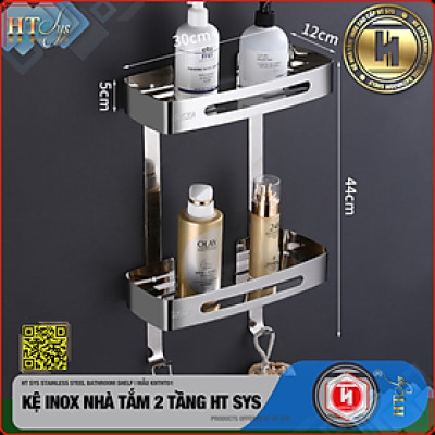 Kệ nhà tắm inox 304 HT SYS - Kệ để đồ phòng tắm 2 tầng đa năng - Chất liệu inox 304 cao cấp - Tích hợp móc treo đồ - LOẠI DÀY - Hàng Chính Hãng