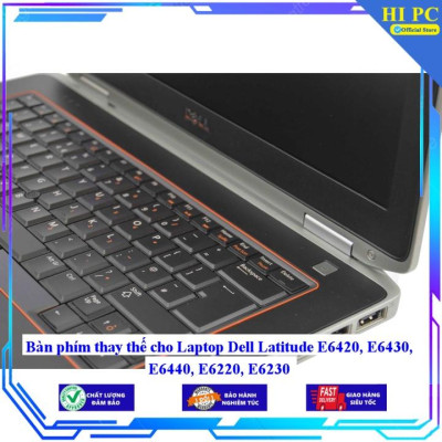 Bàn phím thay thế cho Laptop Dell Latitude E6420 E6430 E6440 E6220 E6230 - Hàng Nhập Khẩu mới 100%