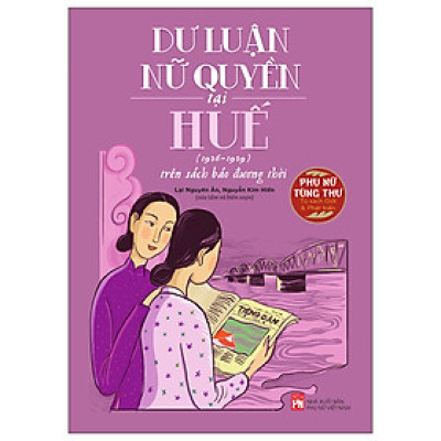 Dư Luận Nữ Quyền Tại Huế Tại Huế (1926-1929) Trên Sách Báo Đương Thời (PNu)