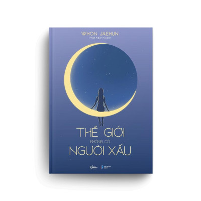 Sách Thế Giới Không Có Người Xấu - Skybooks - BẢN QUYỀN