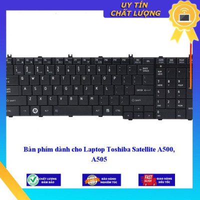 Bàn phím dùng cho Laptop Toshiba Satellite A500 A505  - Hàng Nhập Khẩu New Seal