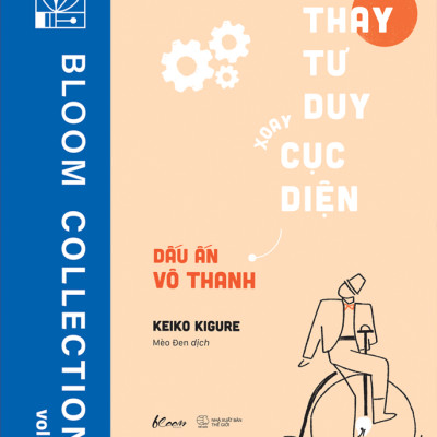 Thay Tư Duy - Xoay Cục Diện: Dấu Ấn Vô Thanh