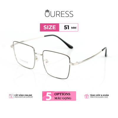 Gọng kính cận 16597 và 5201317 chất liệu titan thời trang mắt kính OURESS nam nữ siêu nhẹ siêu bền