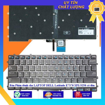 Bàn Phím dùng cho LAPTOP DELL Latitude E7370 XPS 9250 có đèn - Hàng Nhập Khẩu New Seal