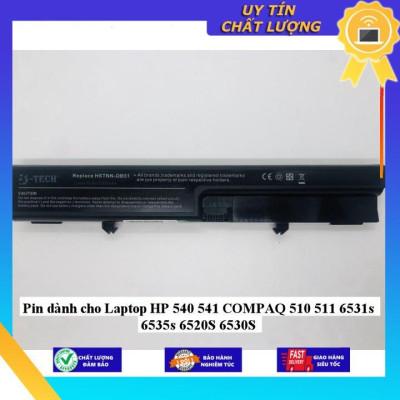 Pin dùng cho Laptop HP 540 541 COMPAQ 510 511 6531s 6535s 6520S 6530S - Hàng Nhập Khẩu  MIBAT604