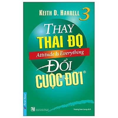 Thay Thái Độ Đổi Cuộc Đời 3 (Tái Bản 2022)
