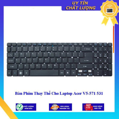 Bàn Phím cho Laptop Acer V5-571 531 - Hàng Nhập Khẩu