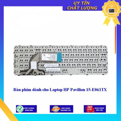 Bàn phím dùng cho Laptop HP Pavilion 15-E061TX - Hàng Nhập Khẩu New Seal