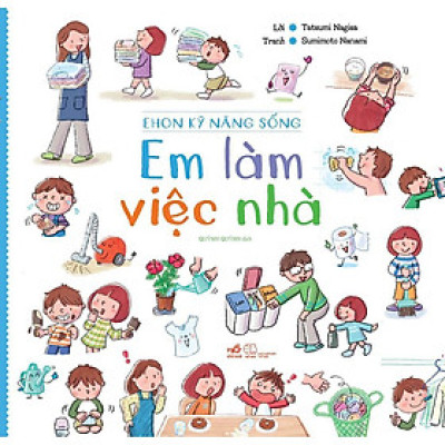 Ehon kỹ năng sống - Em làm việc nhà (TB 2020) - Bản Quyền