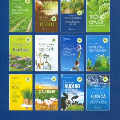  Kỹ Thuật Trồng Cây Ăn Trái Và Cây Lương Thực Hữu Cơ (Tái bản 2024)