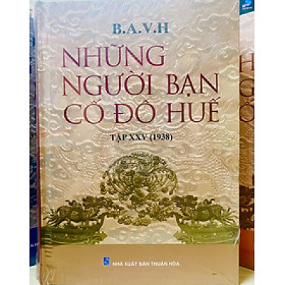NHỮNG NGƯỜI BẠN CỐ ĐÔ HUẾ Tập 25 (1938)
