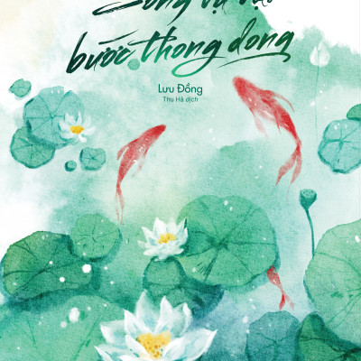 Sống Tự Tại - Bước Thong Dong