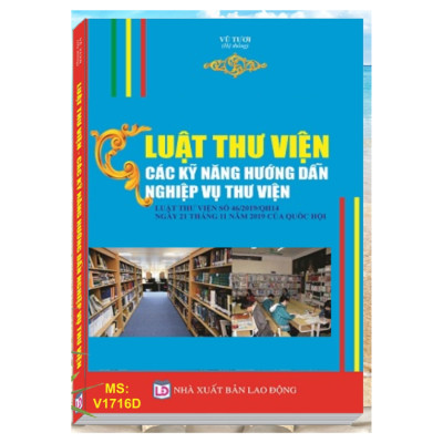 LUẬT THƯ VIỆN CÁC KỸ NĂNG HƯỚNG DẪN NGHIỆP VỤ THƯ VIỆN