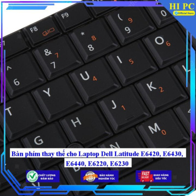 Bàn phím thay thế cho Laptop Dell Latitude E6420 E6430 E6440 E6220 E6230 - Hàng Nhập Khẩu mới 100%