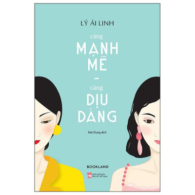 Sách - Càng Mạnh Mẽ, Càng Dịu Dàng (Tái Bản 2025)