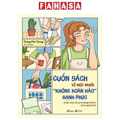 Sách - Cuốn Sách Về Một Người “Không Hoàn Hảo” Hạnh Phúc - 4 Bài Học Về Sự Trưởng Thành Cho Người Trẻ