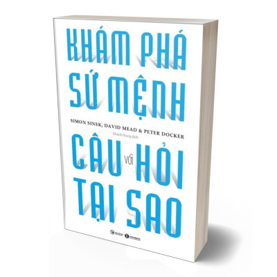 Khám Phá Sứ Mệnh Với Câu Hỏi Tại Sao
