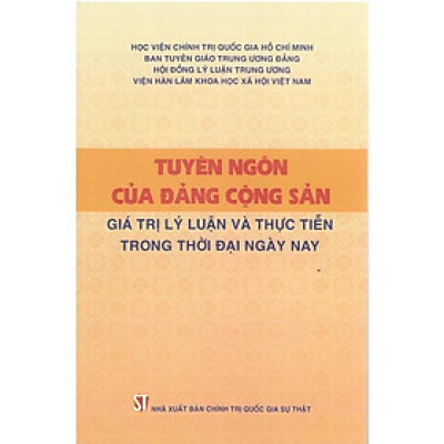 Sách - Tuyên Ngôn Của Đảng Cộng Sản: Giá Trị Lý Luận Và Thực Tiễn Trong Thời Đại Ngày Nay - NXB Chính Trị Quốc Gia