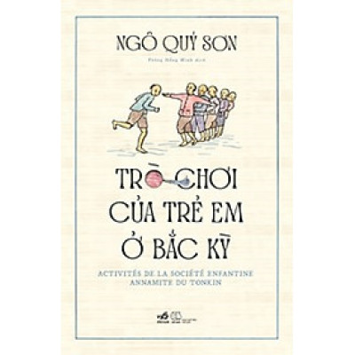 Sách: Trò Chơi Trẻ Em Ở Bắc Kỳ