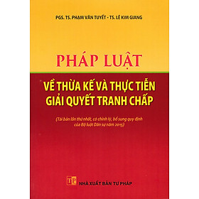 Pháp Luật Về Thừa Kế Và Thực Tiễn Giải Quyết Tranh Chấp (DH)