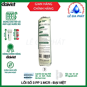 Lõi Lọc Nước Số 3 PP 1 Micro - Hàng Chính Hãng Đại Việt Dùng Cho Nhiều Dòng Máy Lọc Nước RO