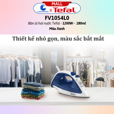 Bàn ủi hơi nước Tefal FV1054L0 1200W - Bàn ủi hơi nước Tefal Easy Steam FV1955E0 1400W  - Hàng Chính Hãng