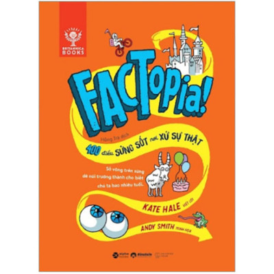 Factopia! - 400 Điều Sửng Sốt Nơi Xứ Sự Thật - Alp