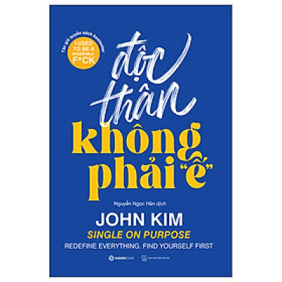 Độc Thân Không Phải "Ế" - dành cho bất kỳ ai đang cảm thấy vô vọng, cô đơn hay nản chí và không biết phải làm gì để cải thiện tình hình.