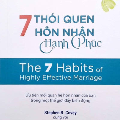 7 Thói Quen Hôn Nhân Hạnh Phúc - The 7 Habits Of Highly Effective Marriage
