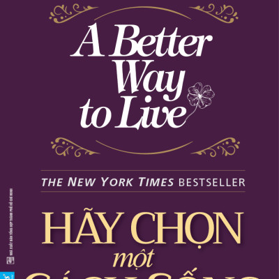 Combo Thái độ sống tạo nên tất cả + Hãy chọn một cách sống 