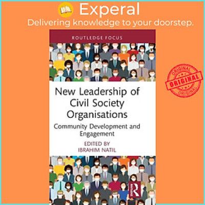 Sách - New Leadership of Civil Society Organisations - Community Development an by Ibrahim Natil (UK edition, hardcover)
